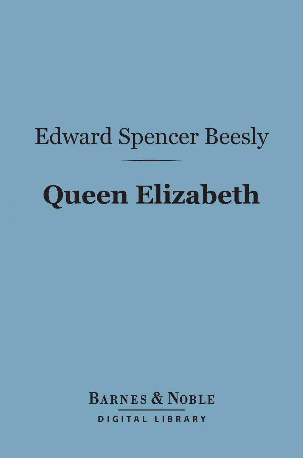 Big bigCover of Queen Elizabeth (Barnes & Noble Digital Library)