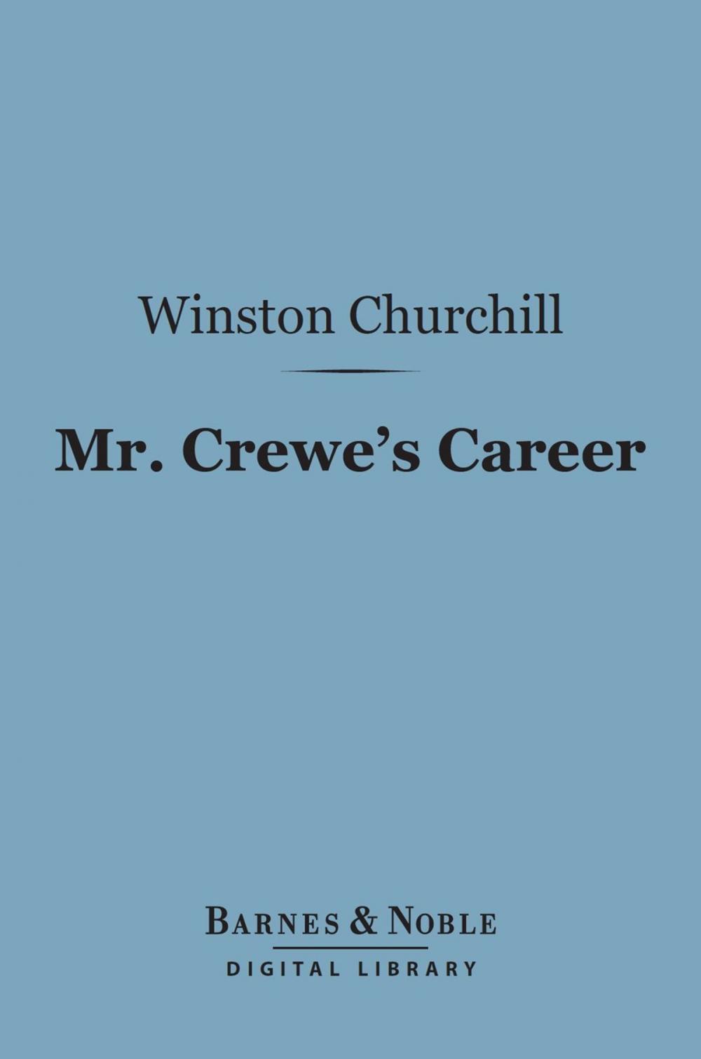 Big bigCover of Mr. Crewe's Career (Barnes & Noble Digital Library)