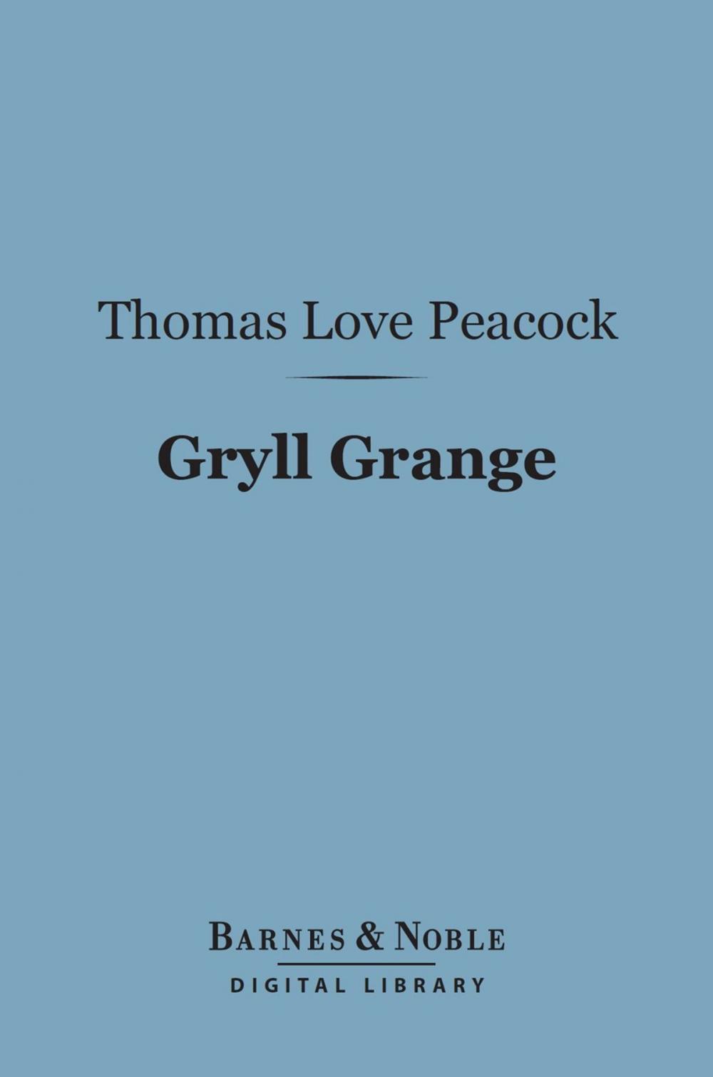 Big bigCover of Gryll Grange (Barnes & Noble Digital Library)