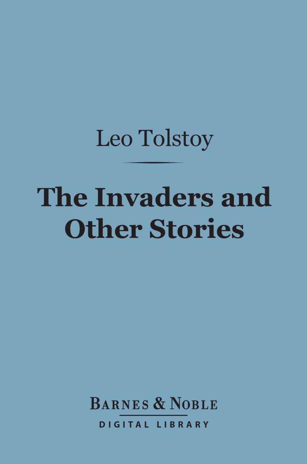 Big bigCover of The Invaders and Other Stories (Barnes & Noble Digital Library)