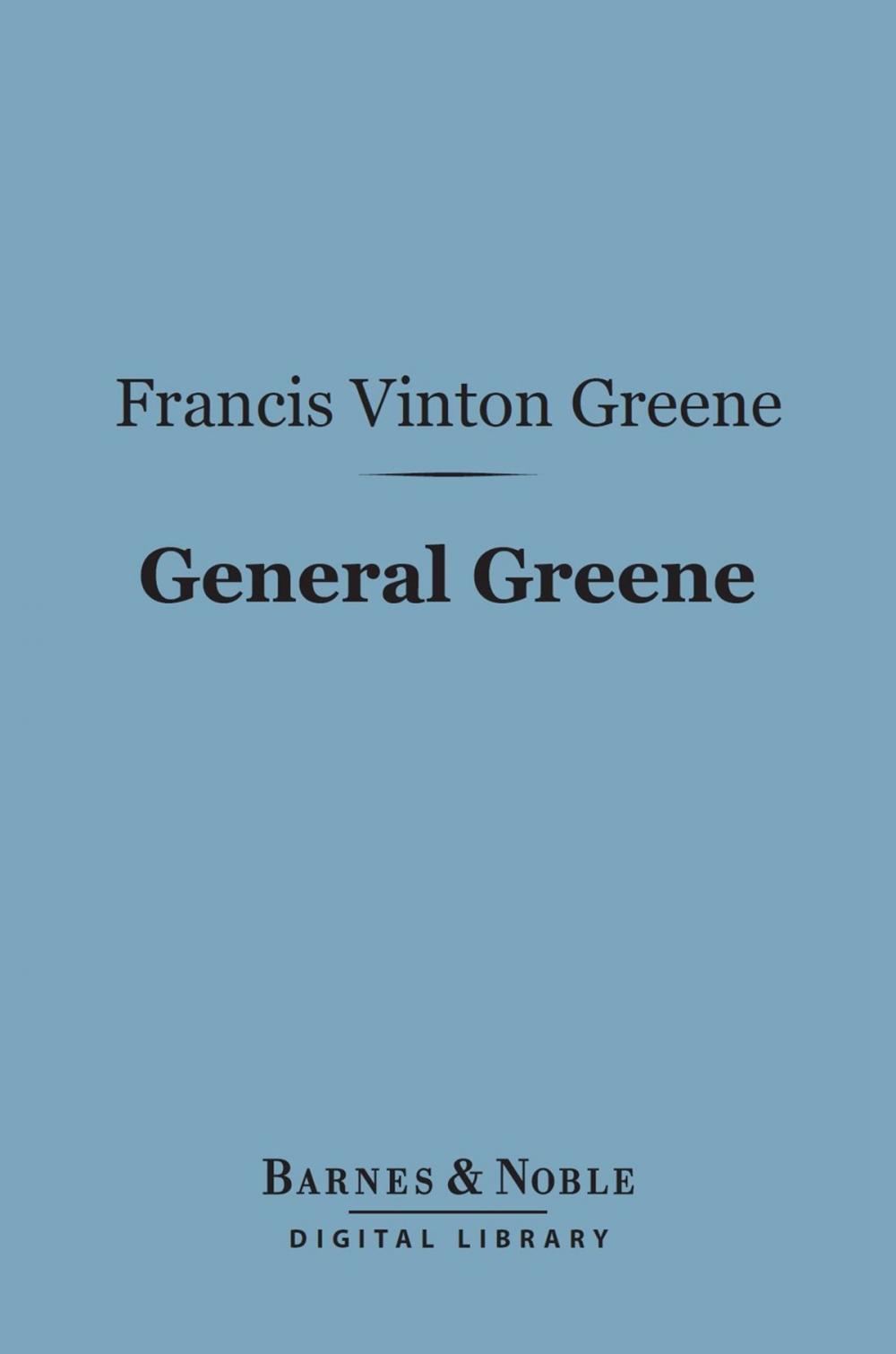 Big bigCover of General Greene (Barnes & Noble Digital Library)