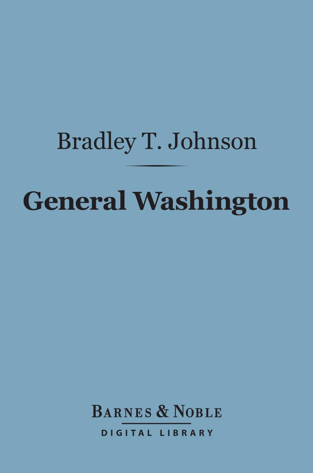 Big bigCover of General Washington (Barnes & Noble Digital Library)