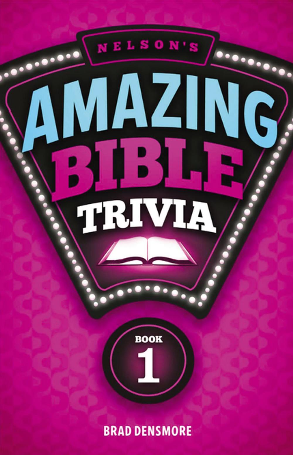 Big bigCover of Nelson's Amazing Bible Trivia