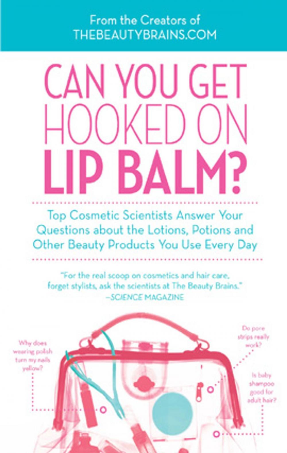 Big bigCover of Can You Get Hooked on Lip Balm?