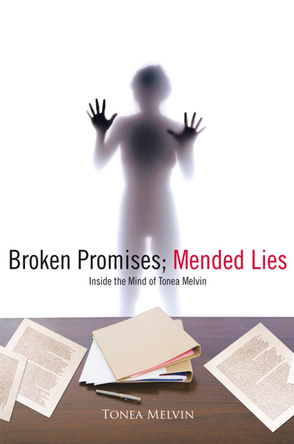 Big bigCover of Broken Promises; Mended Lies