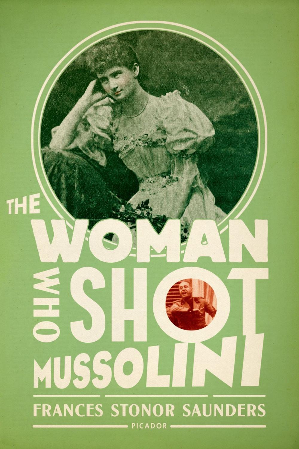 Big bigCover of The Woman Who Shot Mussolini