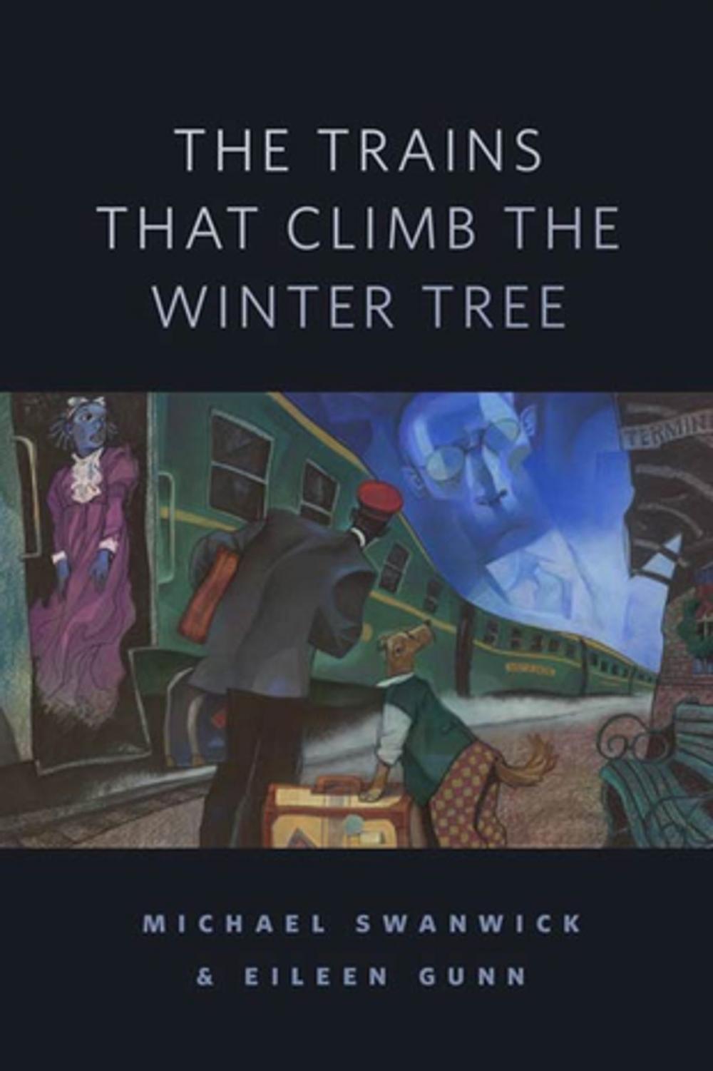 Big bigCover of The Trains That Climb the Winter Tree