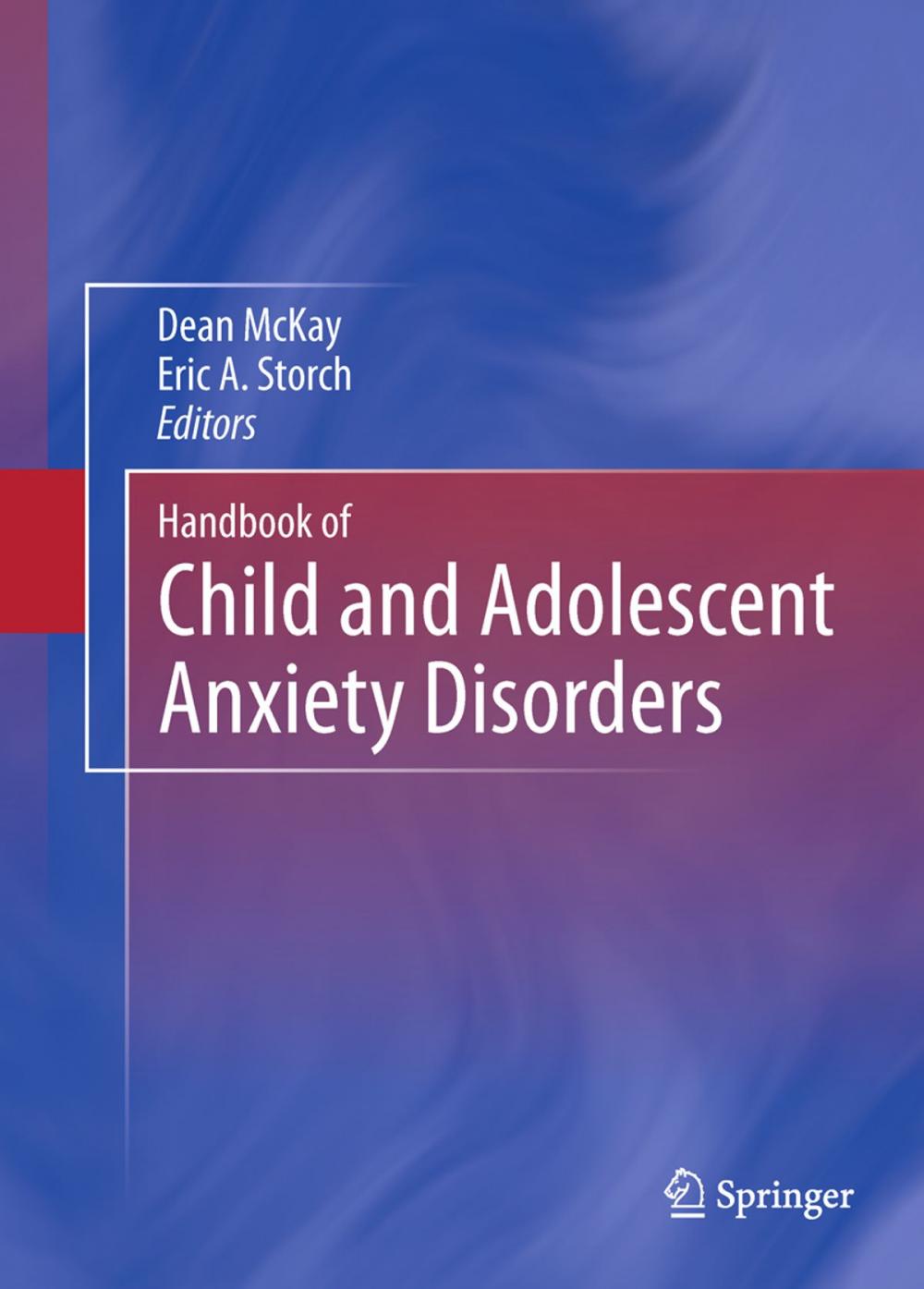 Big bigCover of Handbook of Child and Adolescent Anxiety Disorders