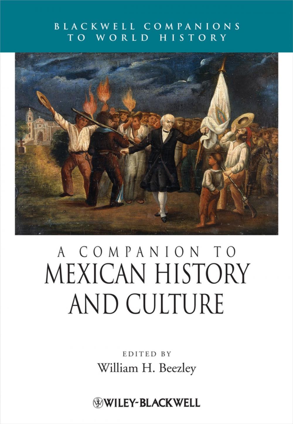 Big bigCover of A Companion to Mexican History and Culture