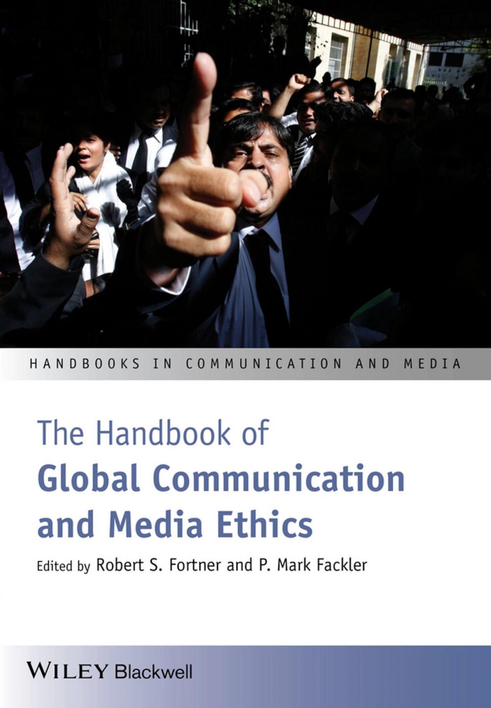 Big bigCover of The Handbook of Global Communication and Media Ethics