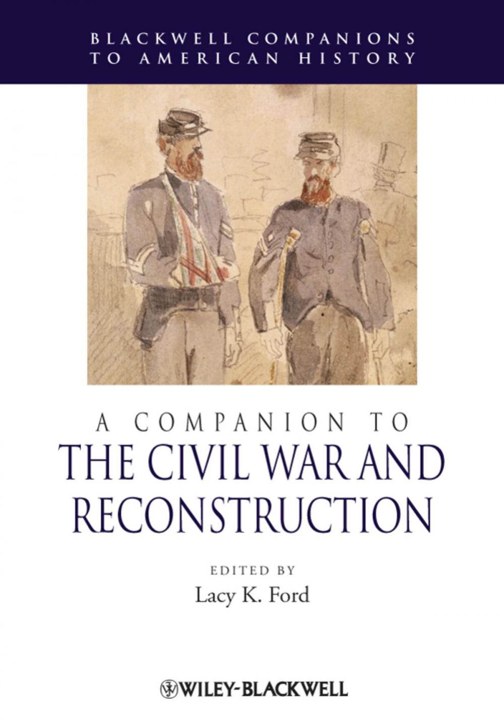 Big bigCover of A Companion to the Civil War and Reconstruction