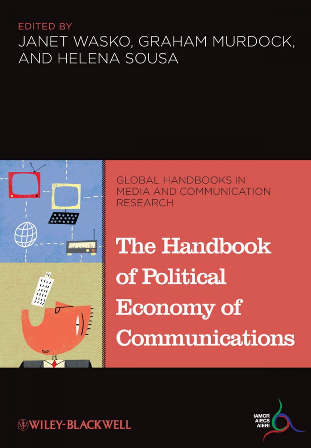 Big bigCover of The Handbook of Political Economy of Communications