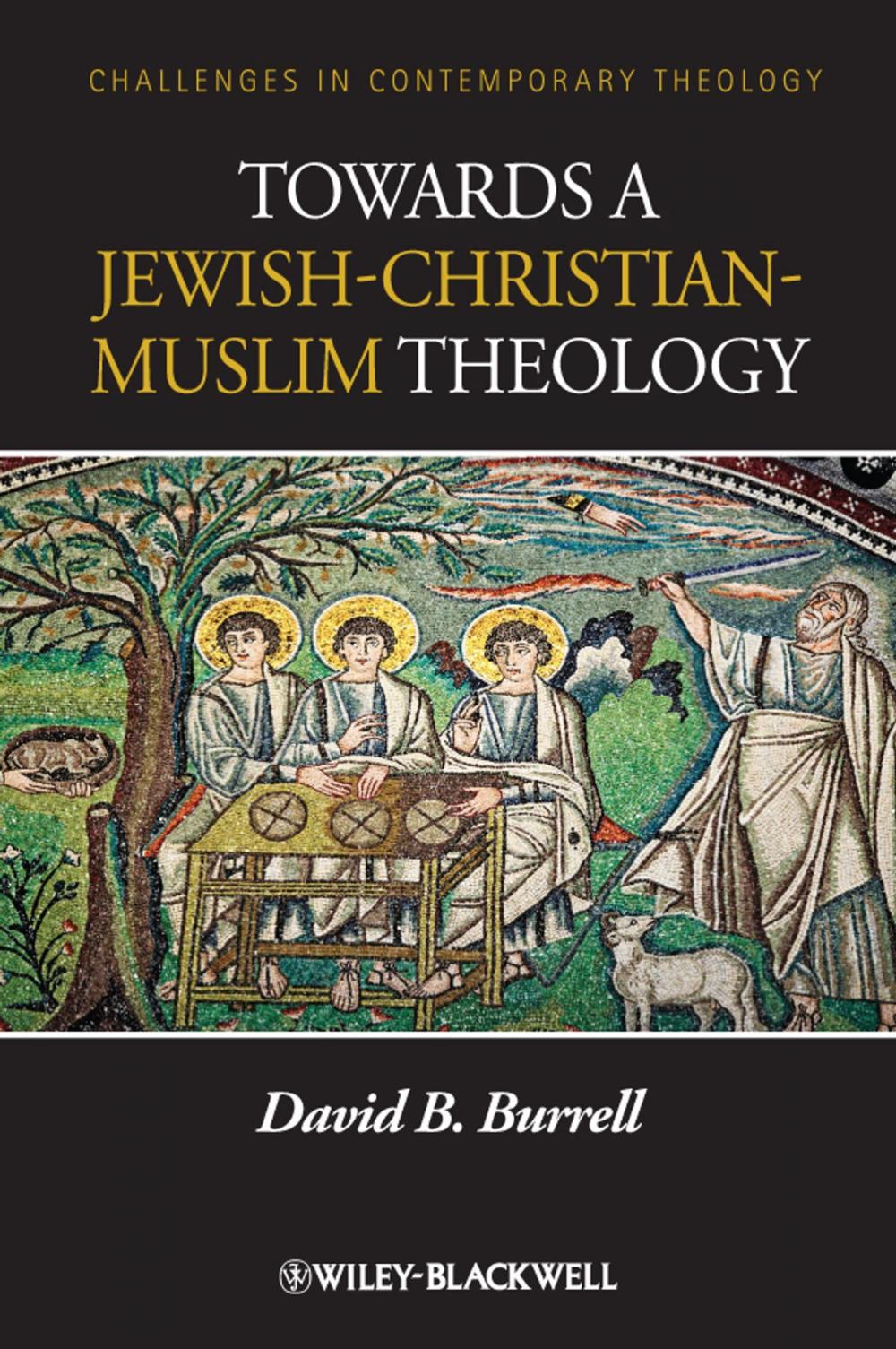 Big bigCover of Towards a Jewish-Christian-Muslim Theology