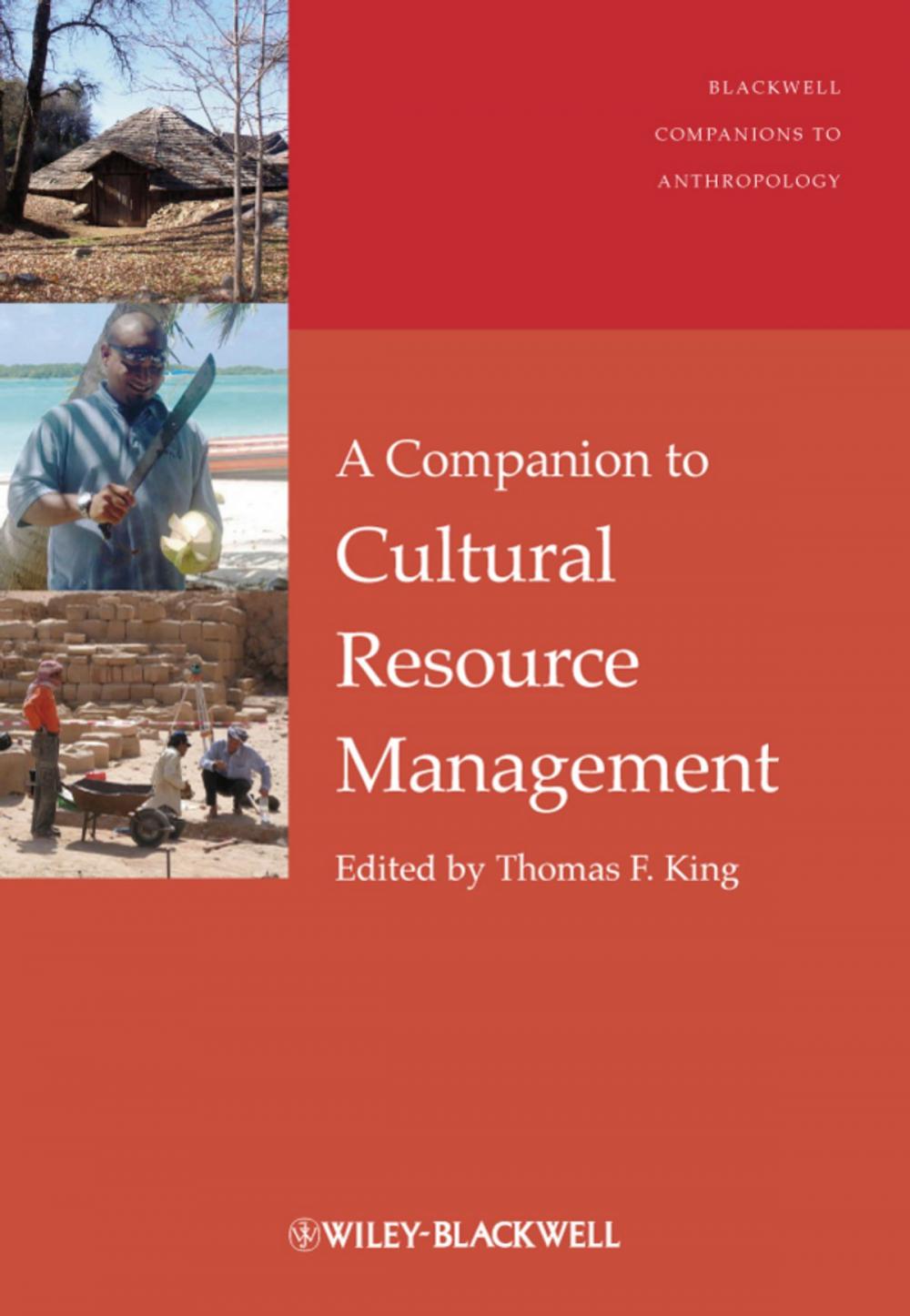 Big bigCover of A Companion to Cultural Resource Management