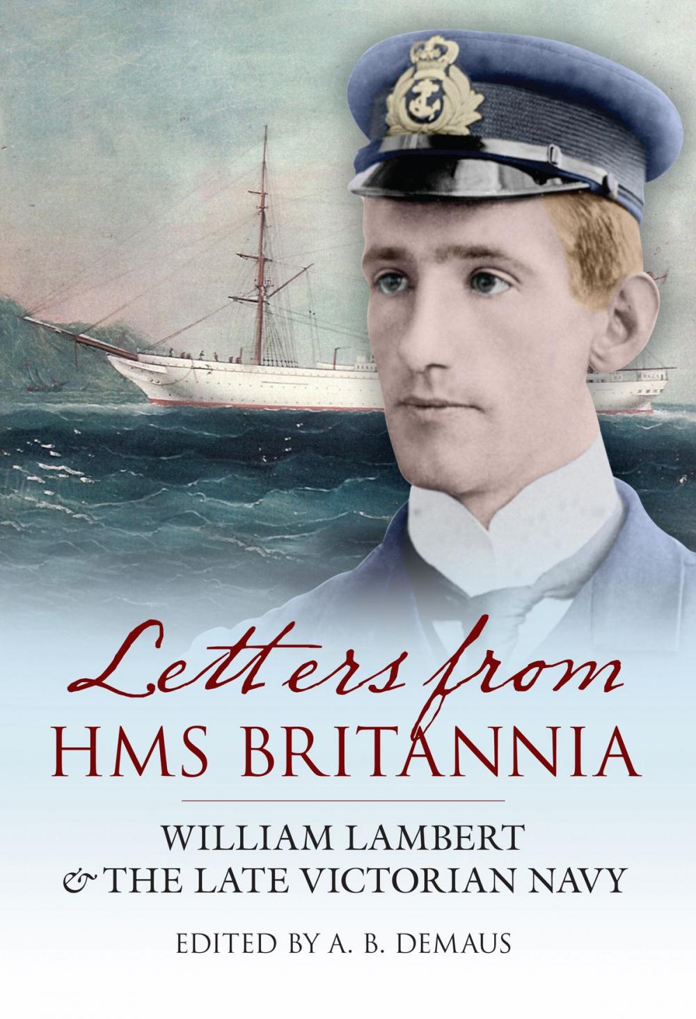 Big bigCover of Letters from HMS Britannia