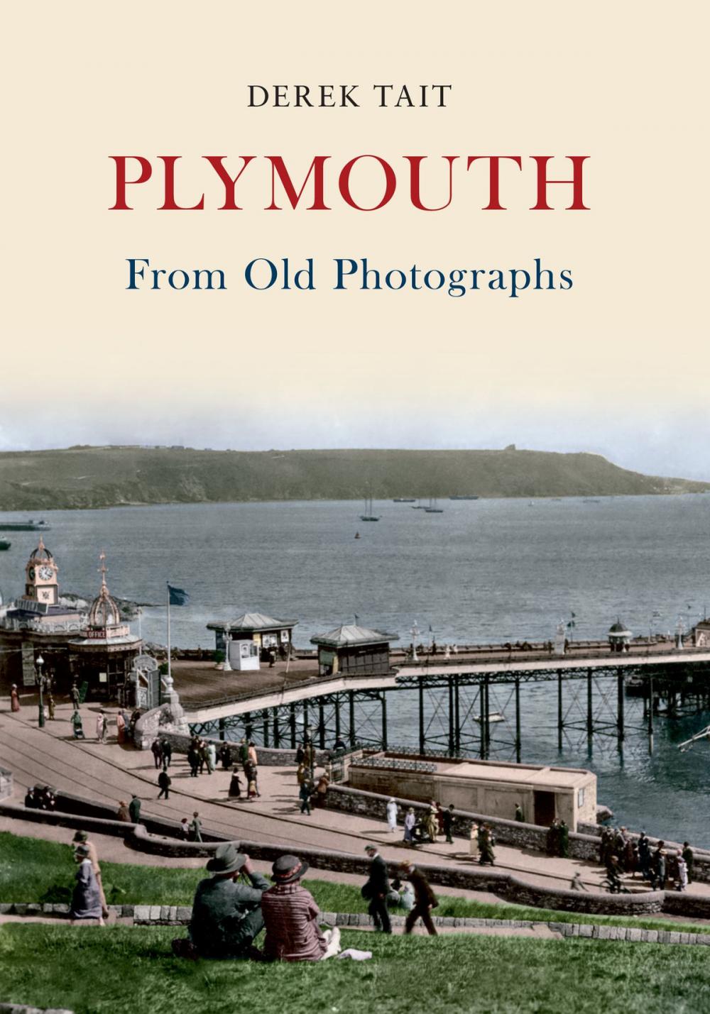 Big bigCover of Plymouth From Old Photographs