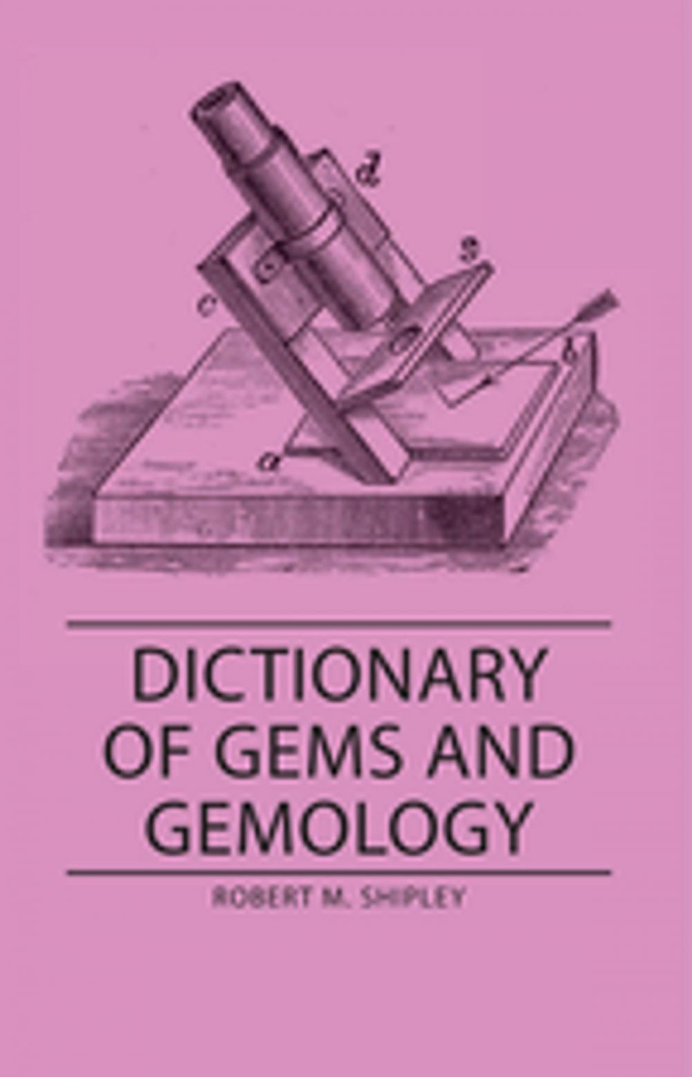 Big bigCover of Dictionary of Gems and Gemology