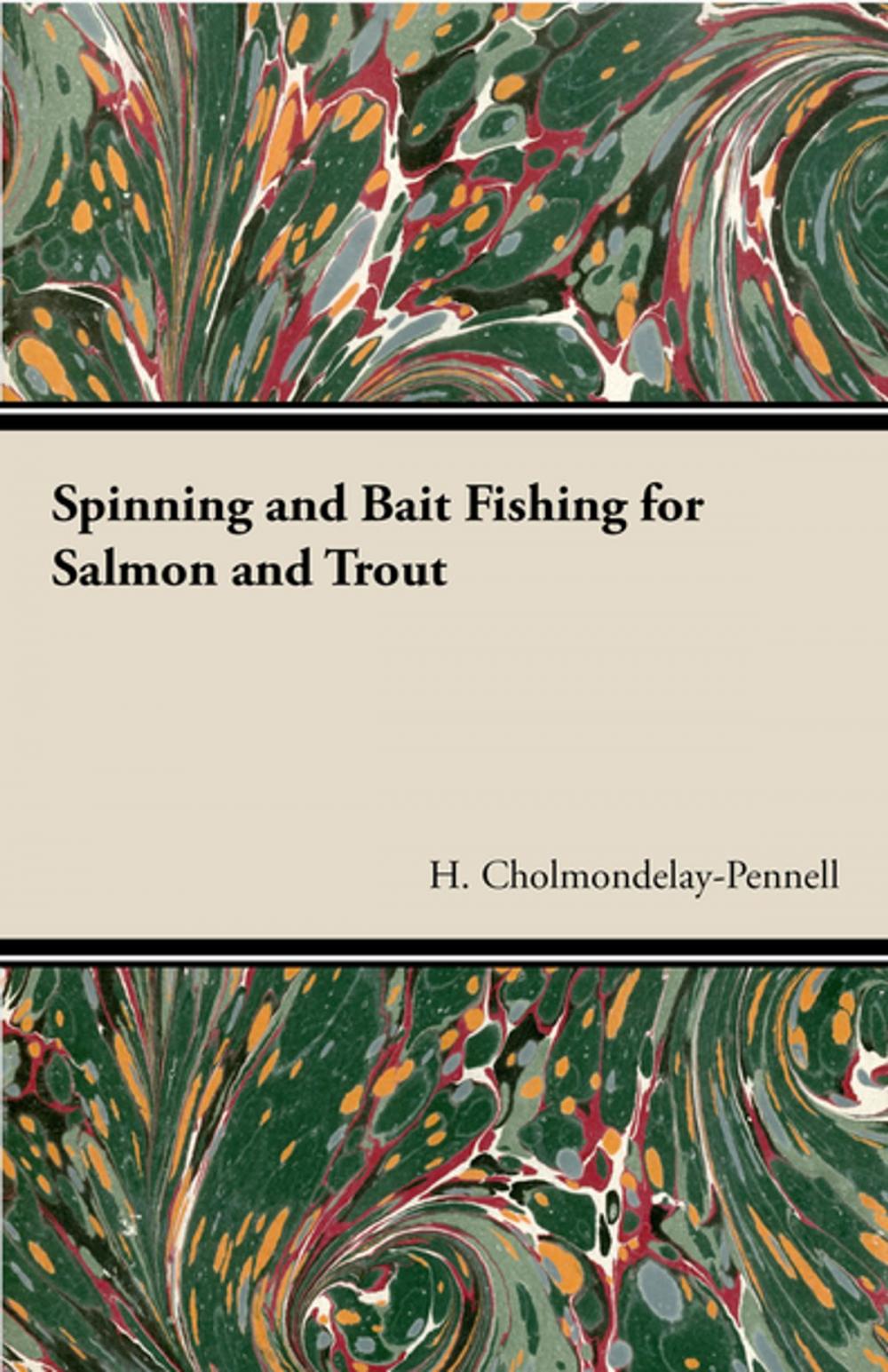 Big bigCover of Spinning and Bait Fishing for Salmon and Trout