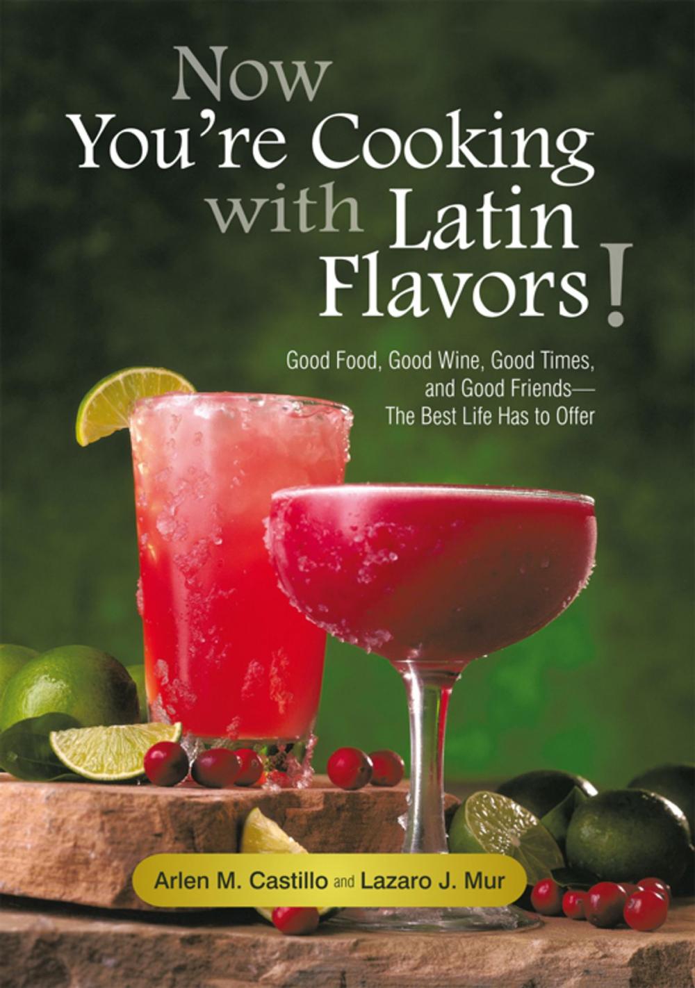 Big bigCover of Now You’Re Cooking with Latin Flavors!