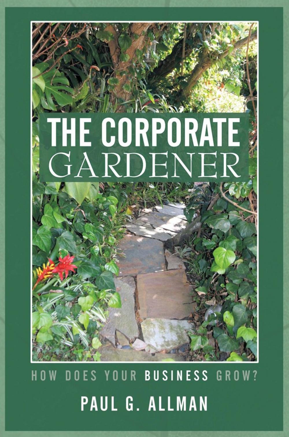 Big bigCover of The Corporate Gardener