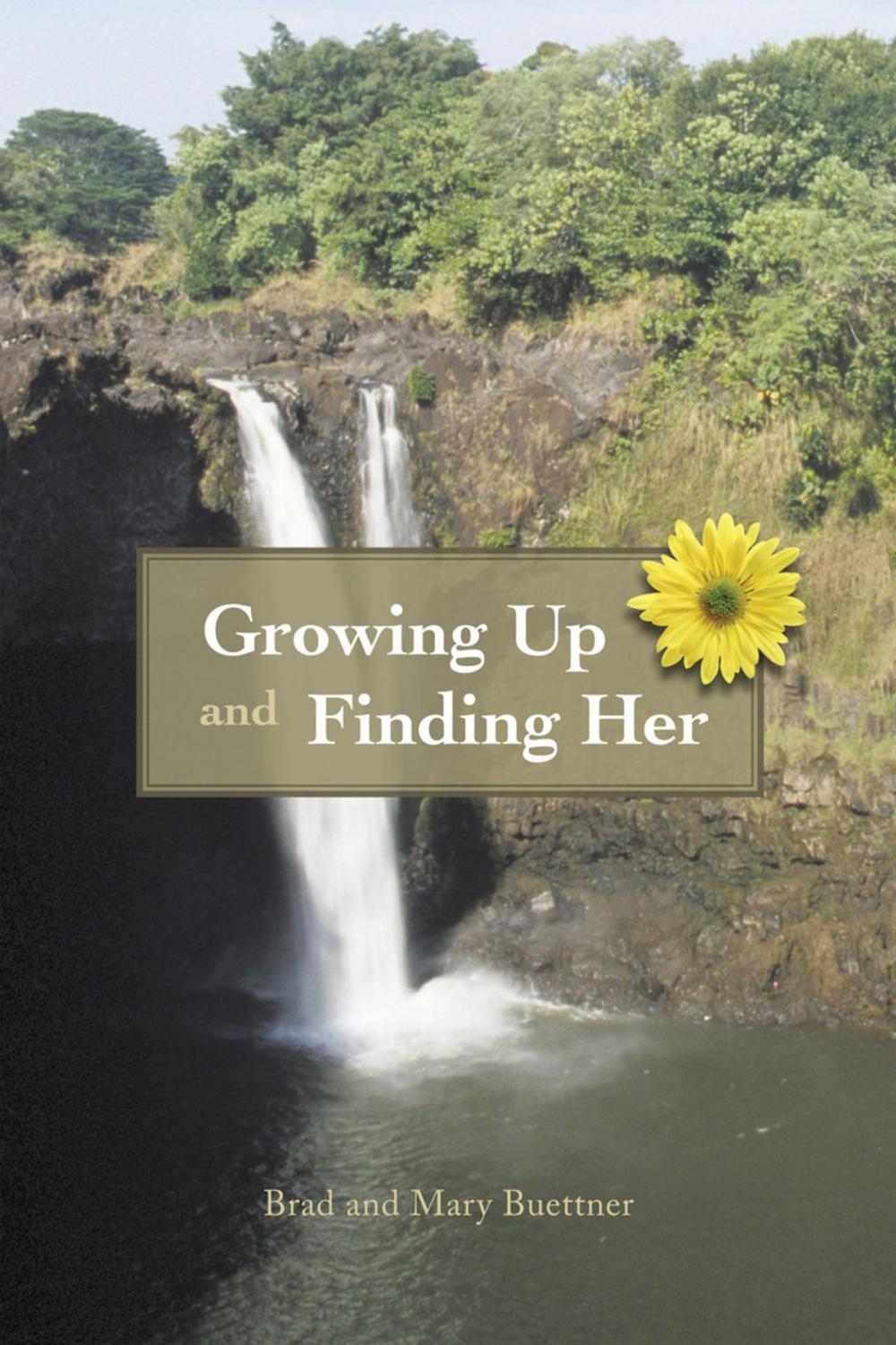 Big bigCover of Growing up and Finding Her