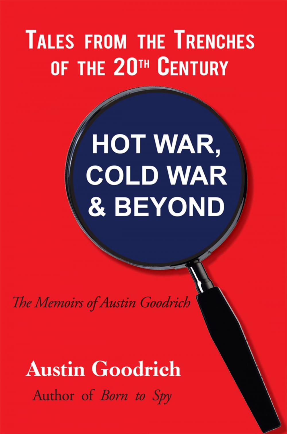 Big bigCover of Hot War, Cold War & Beyond, Tales from the Trenches of the 20Th Century