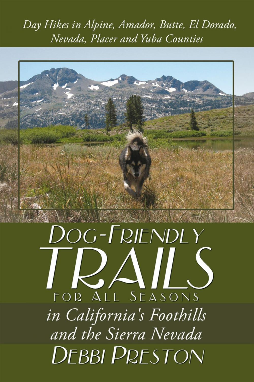 Big bigCover of Dog-Friendly Trails for All Seasons in California's Foothills and the Sierra Nevada