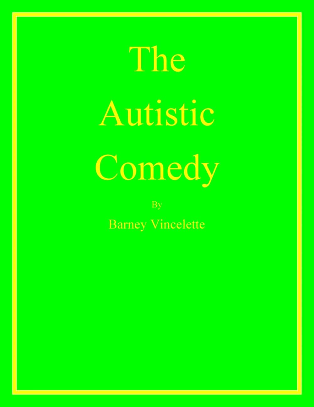 Big bigCover of The Autistic Comedy