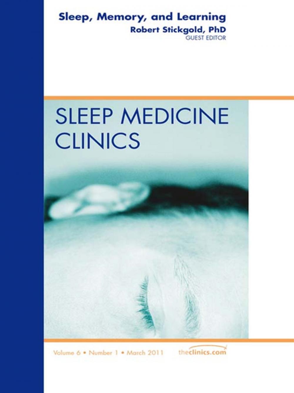 Big bigCover of Sleep, Memory and Learning, An Issue of Sleep Medicine Clinics - E-Book