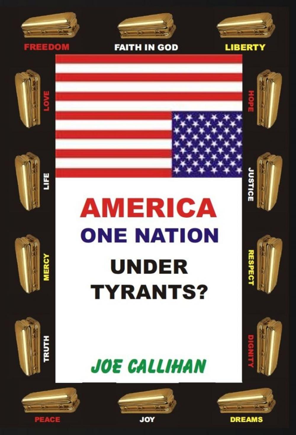 Big bigCover of America - One Nation Under Tyrants?