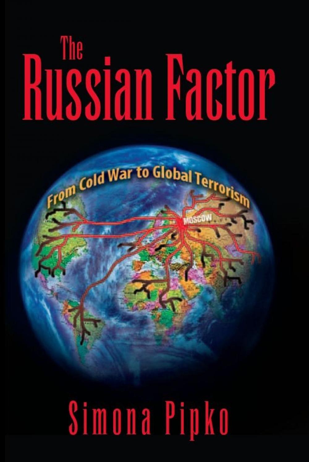 Big bigCover of The Russsian Factor: From Cold War to Global Terrorism