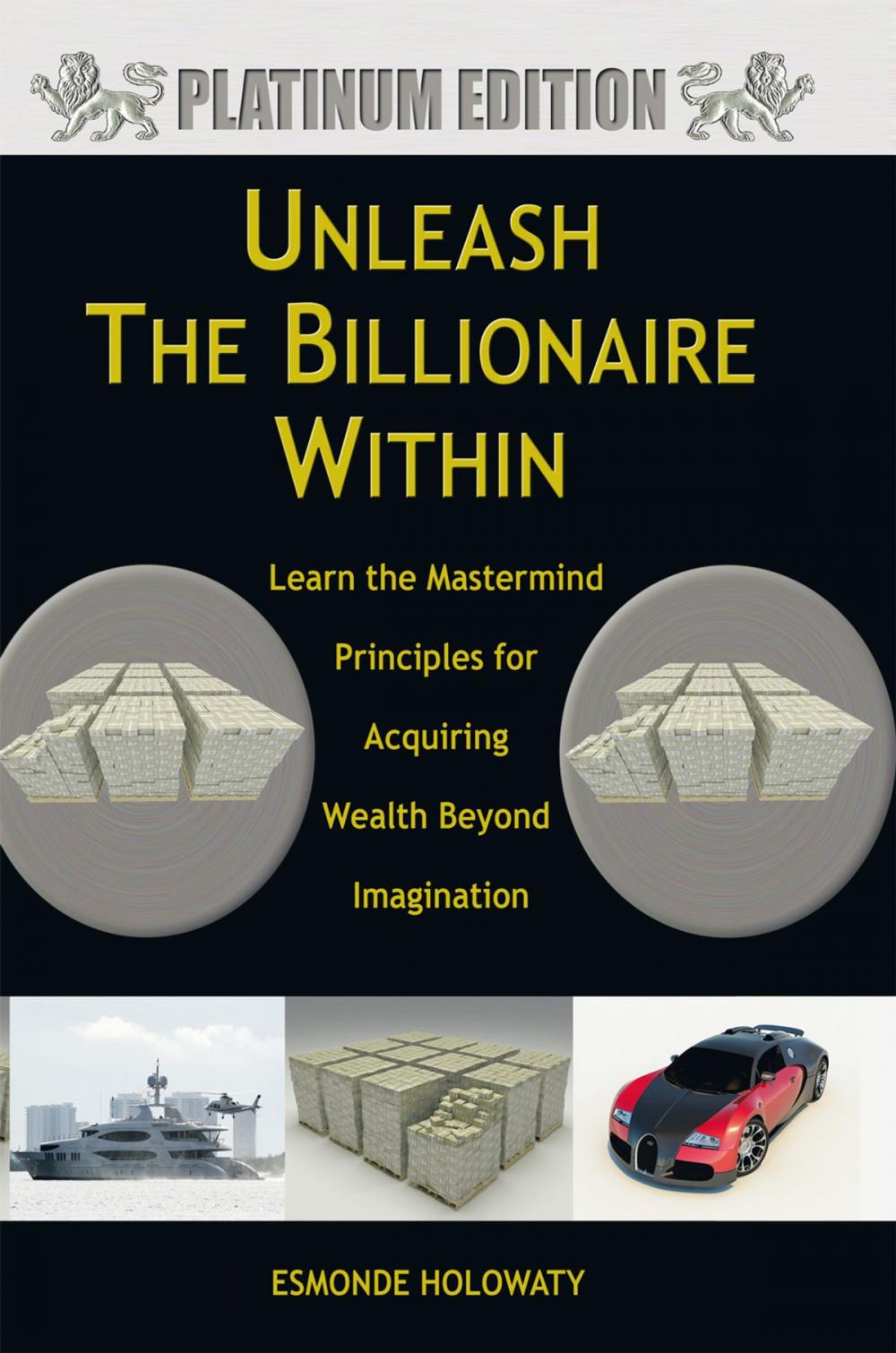 Big bigCover of Unleash the Billionaire Within