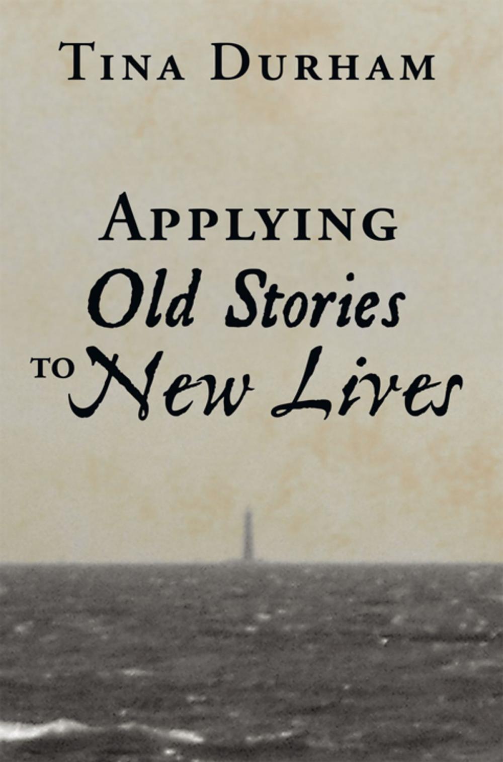 Big bigCover of Applying Old Stories to New Lives