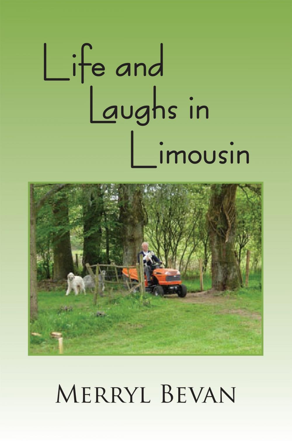 Big bigCover of Life and Laughs in Limousin