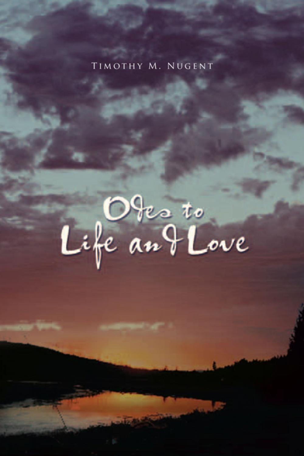 Big bigCover of Odes to Life and Love