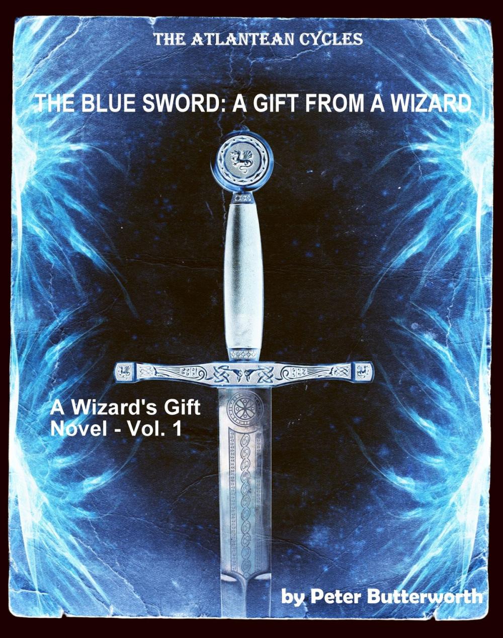 Big bigCover of The Blue Sword: A Gift From A Wizard