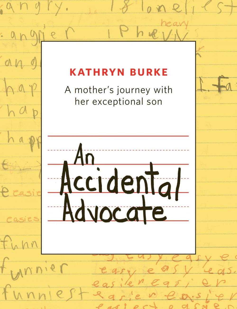 Big bigCover of An Accidental Advocate: A mother's journey with her exceptional son