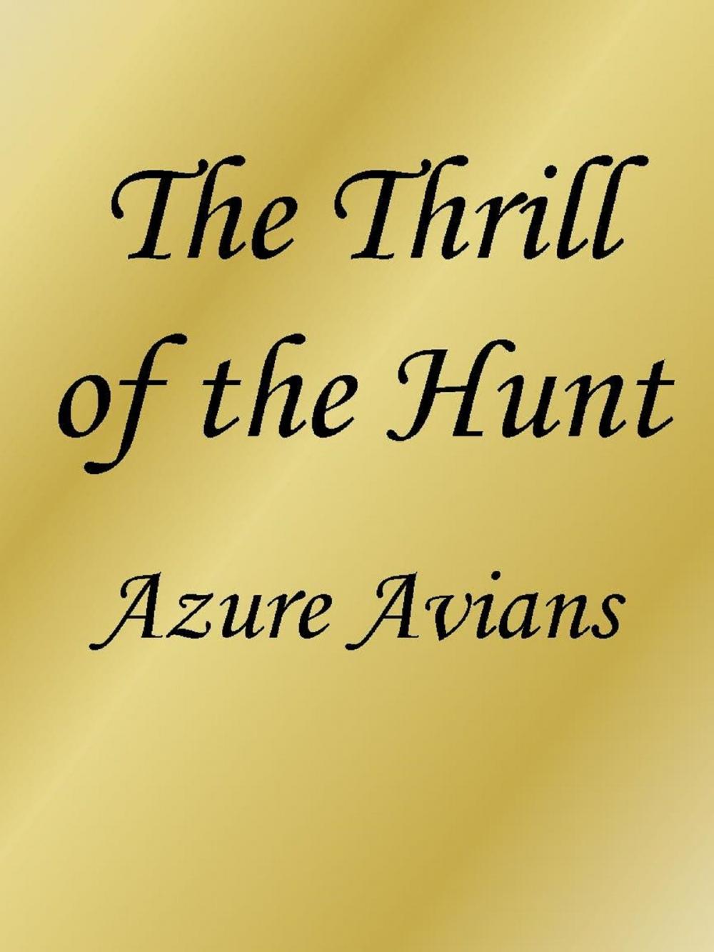 Big bigCover of The Thrill of the Hunt