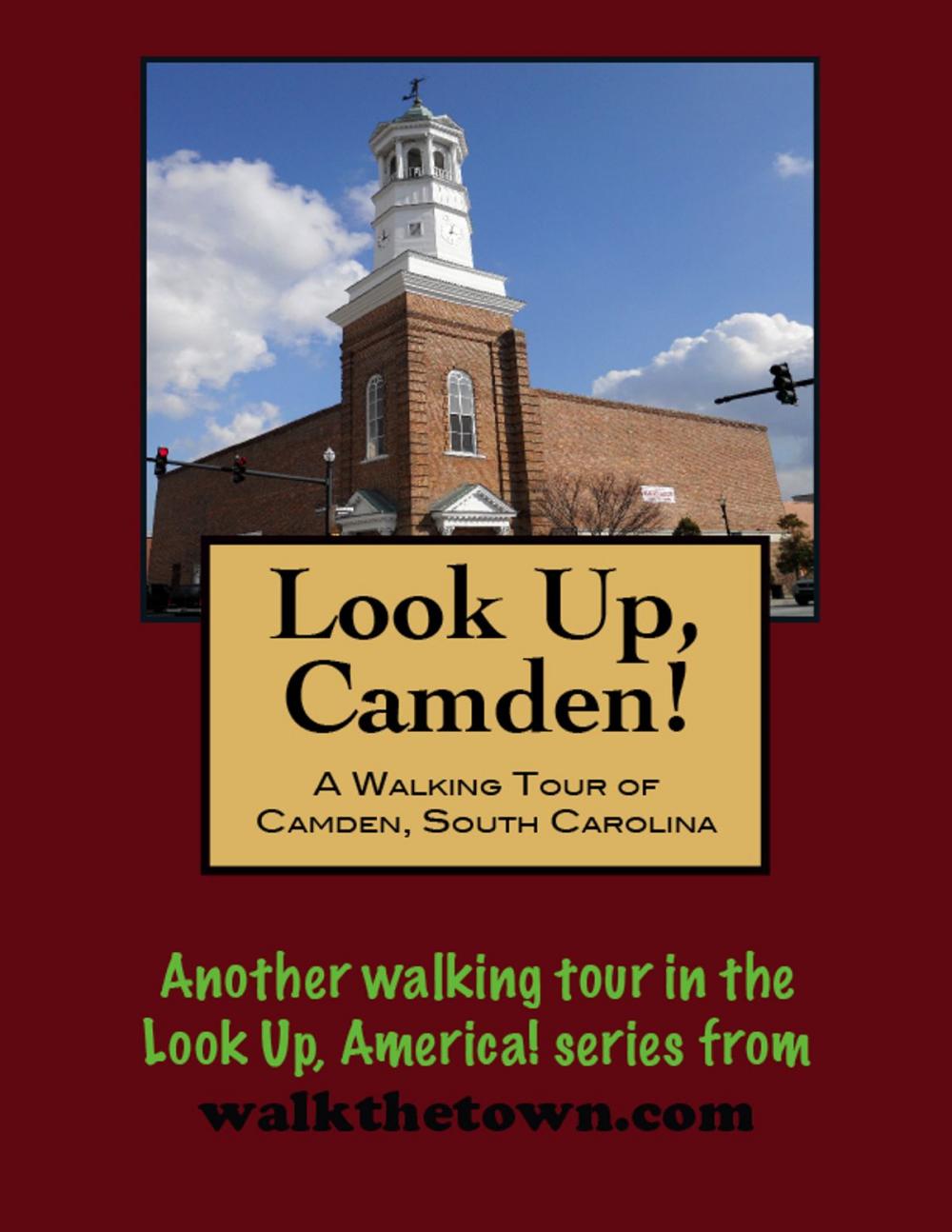 Big bigCover of A Walking Tour of Camden, South Carolina