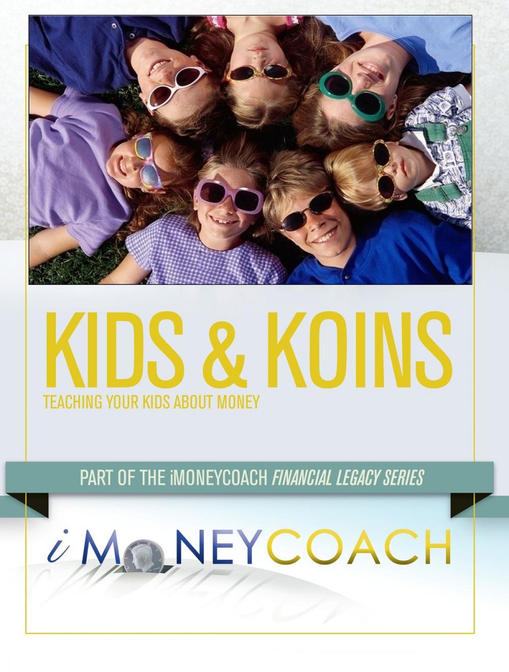 Big bigCover of Kids & Koins: Teaching Your Kids About Money