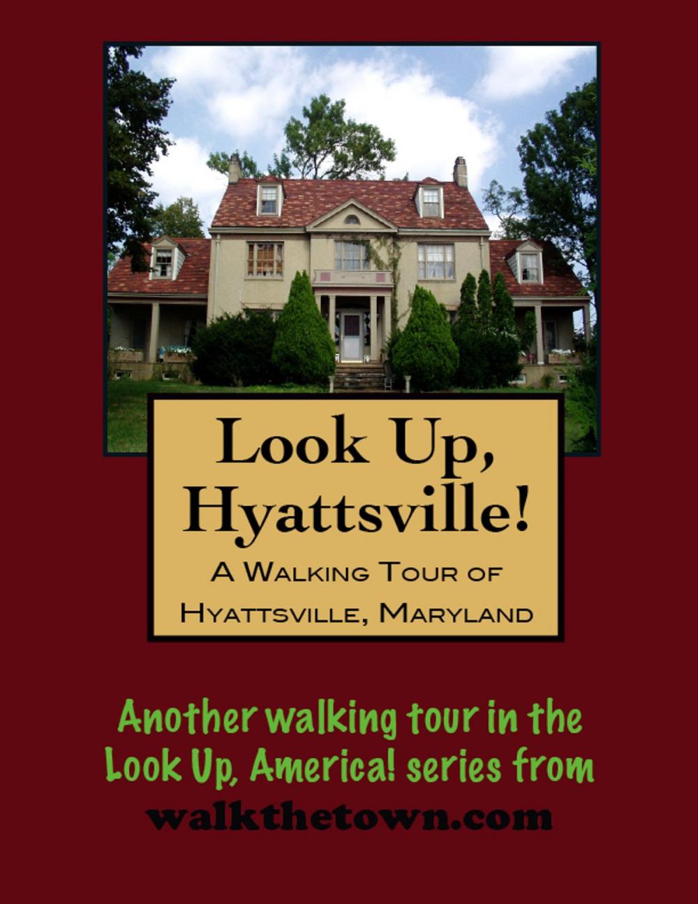 Big bigCover of A Walking Tour of Hyattsville, Maryland