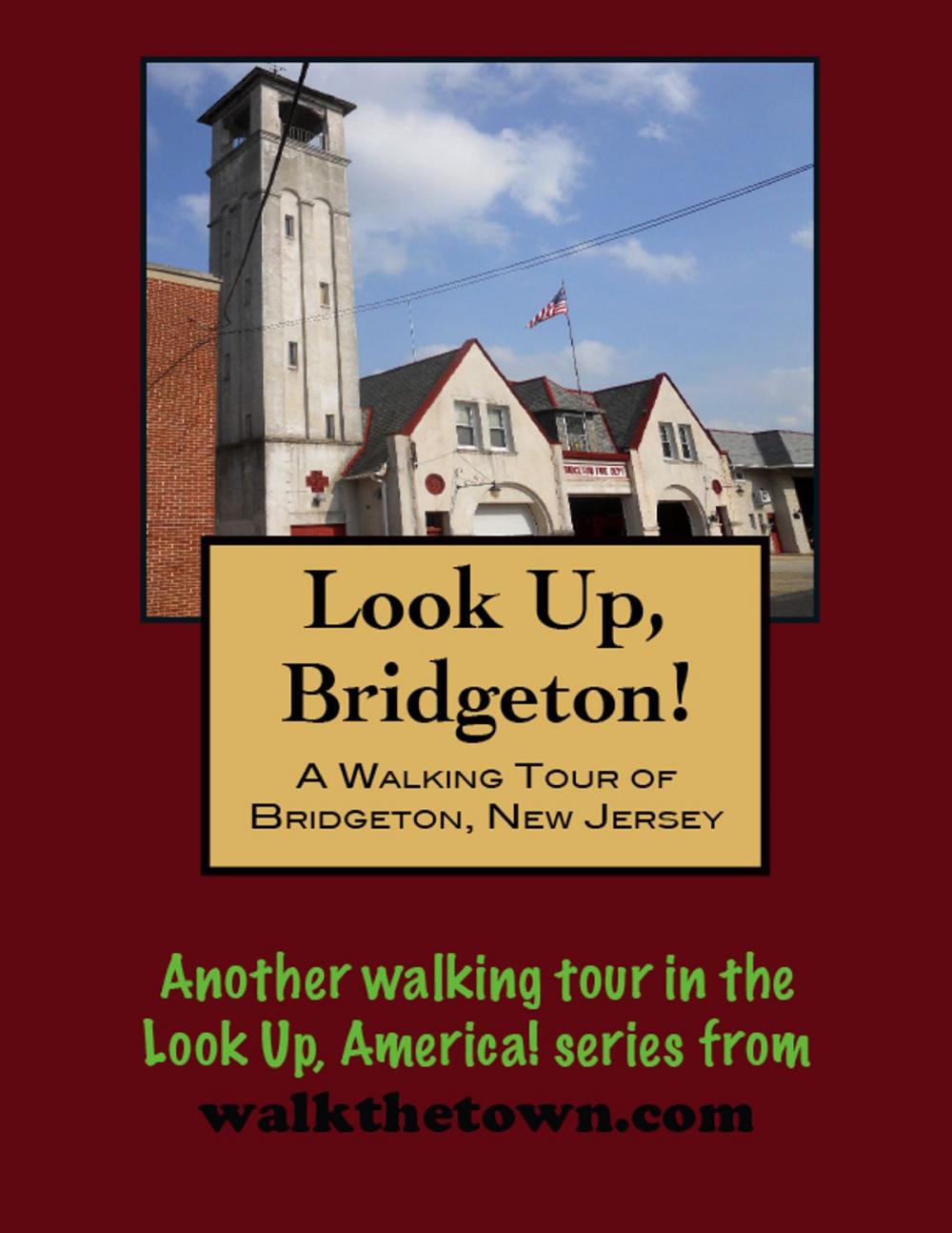 Big bigCover of A Walking Tour of Bridgeton, New Jersey