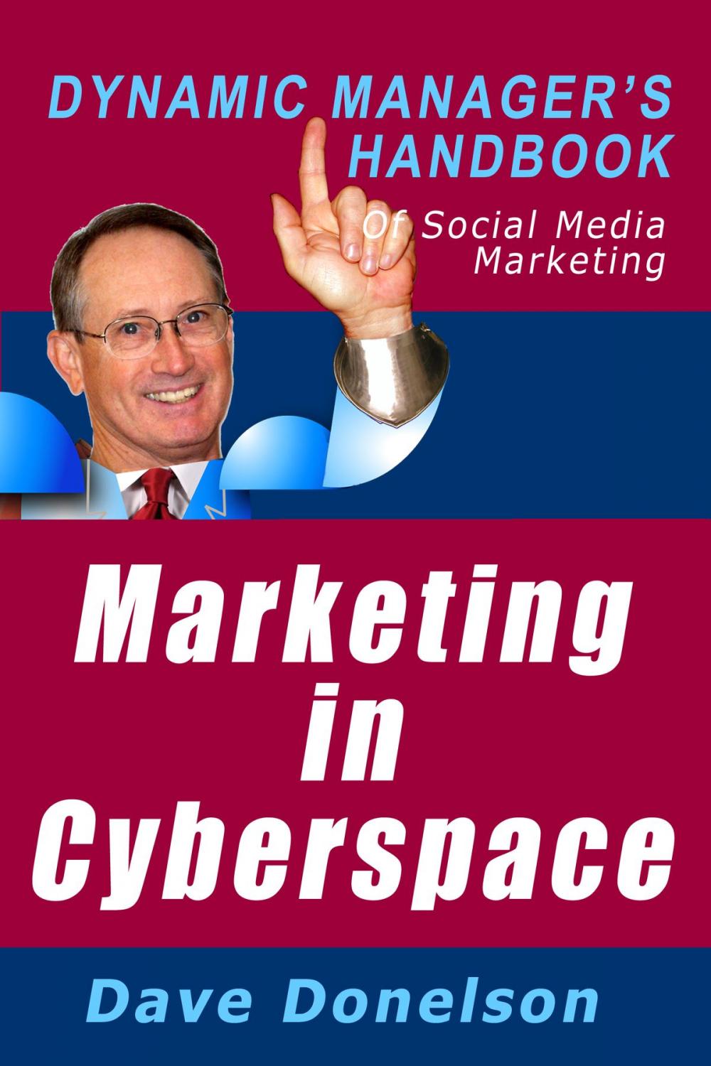 Big bigCover of Marketing In Cyberspace: The Dynamic Manager’s Handbook Of Social Media Marketing