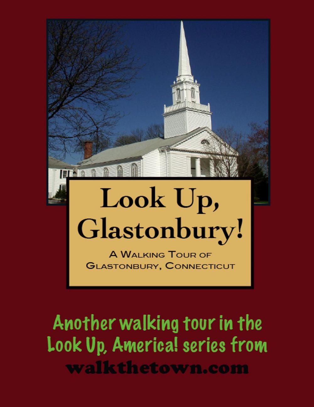 Big bigCover of A Walking Tour of Glastonbury, Connecticut