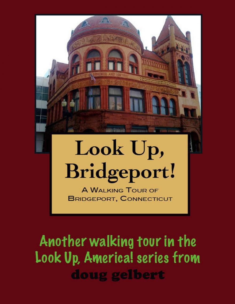 Big bigCover of A Walking Tour of Bridgeport, Connecticut