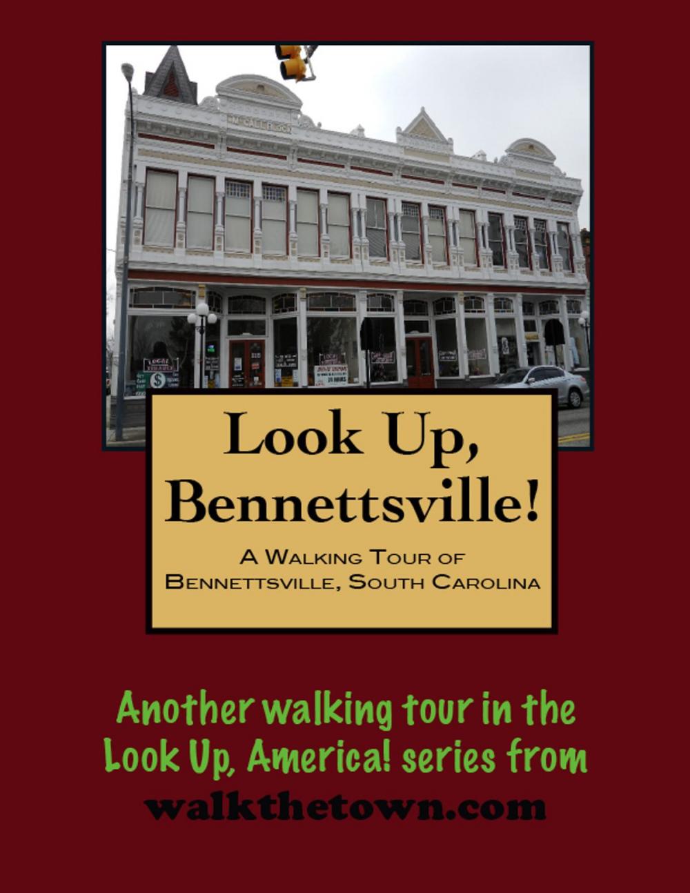 Big bigCover of A Walking Tour of Bennettsville, South Carolina