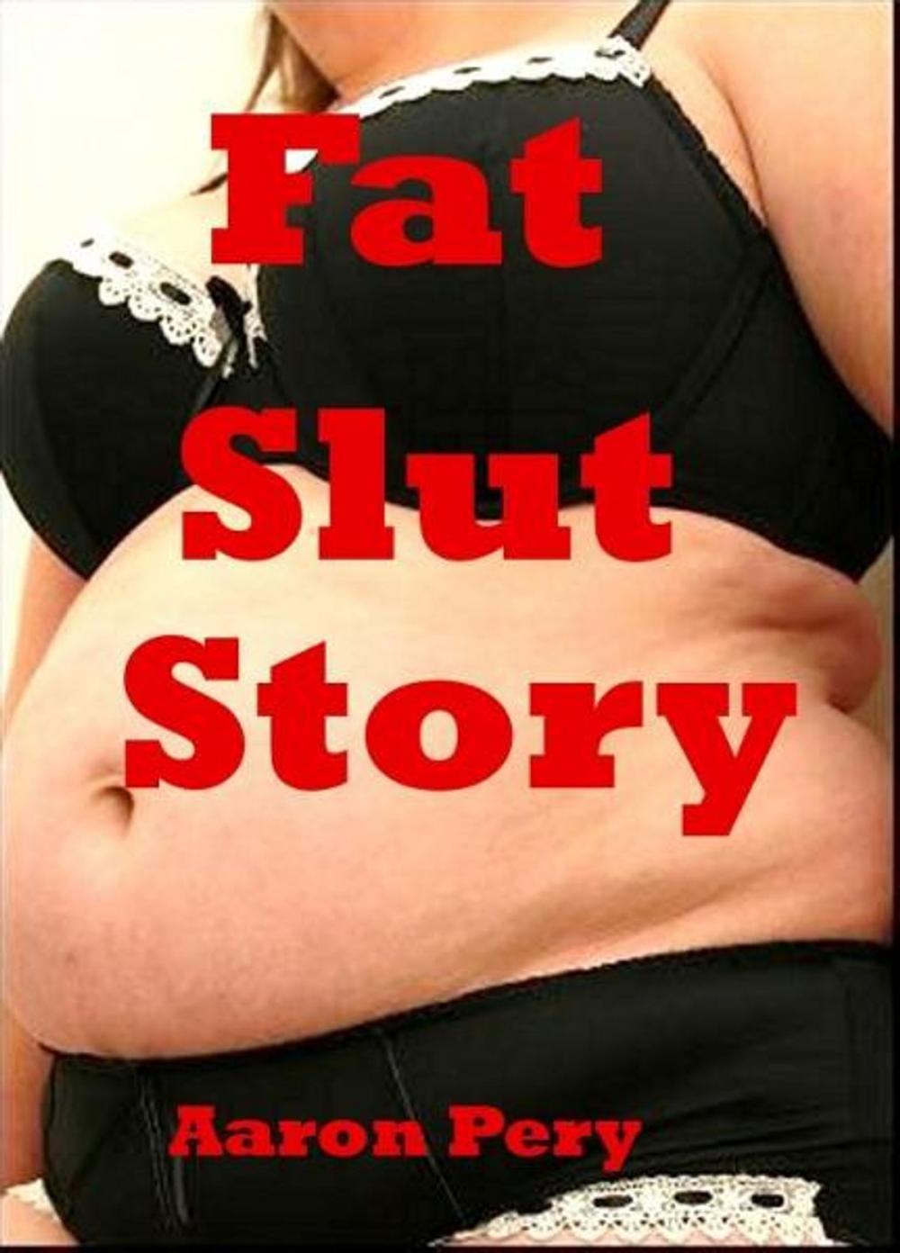 Big bigCover of Fat Slut Story