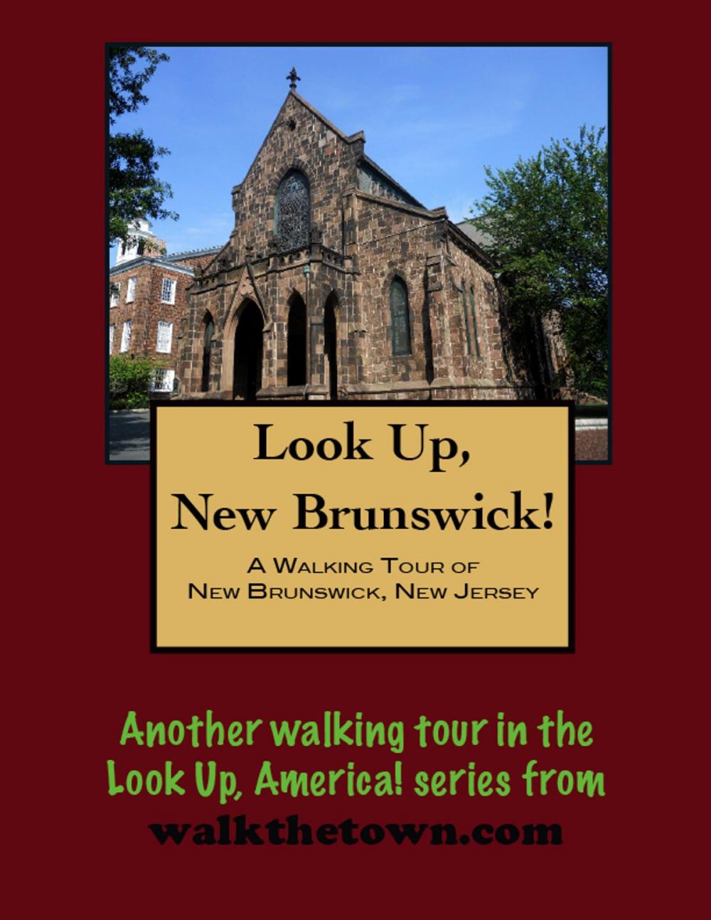 Big bigCover of A Walking Tour of New Brunswick, New Jersey
