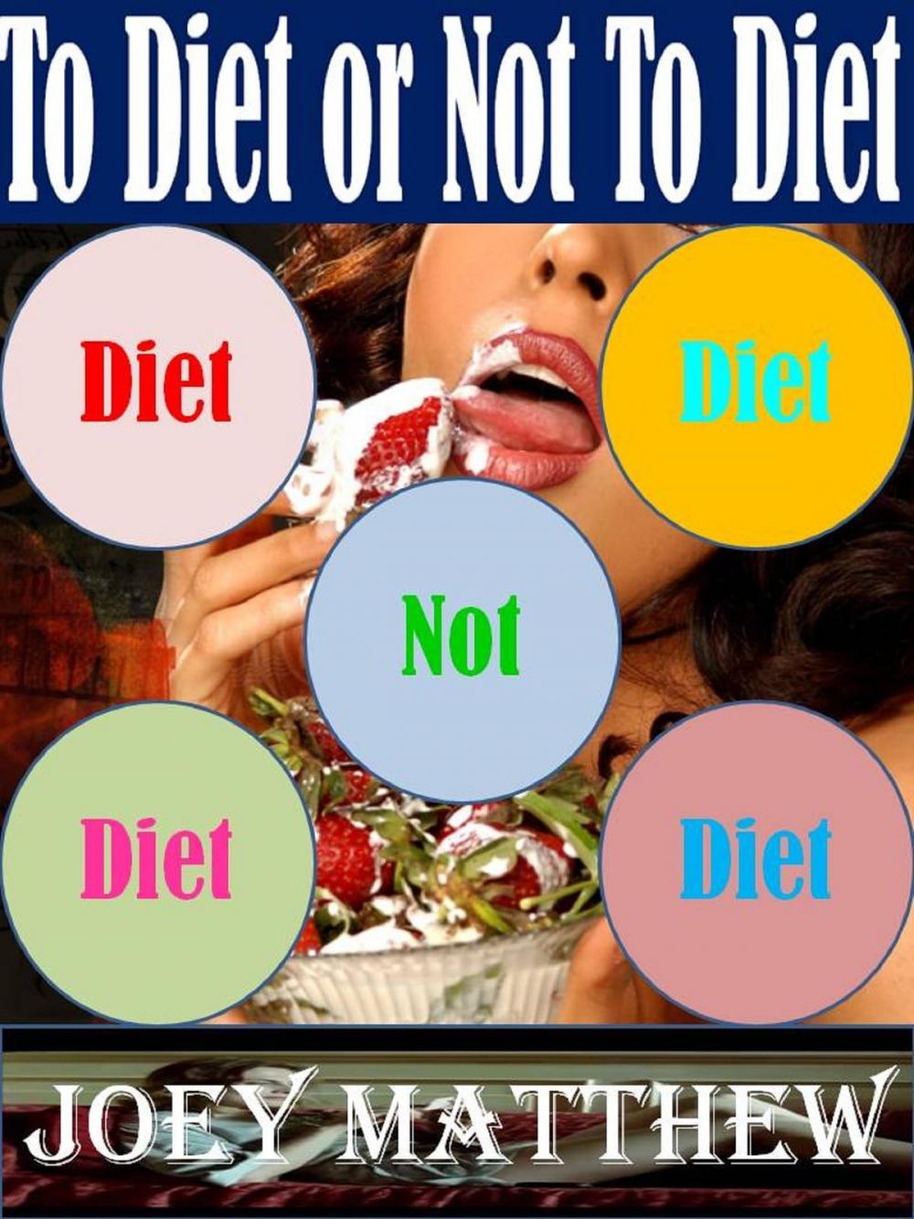 Big bigCover of To Diet or Not To Diet