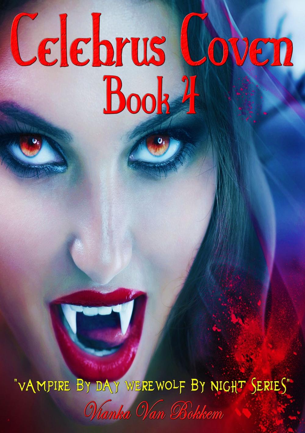 Big bigCover of Celebrus Coven: Human Clones Book 4